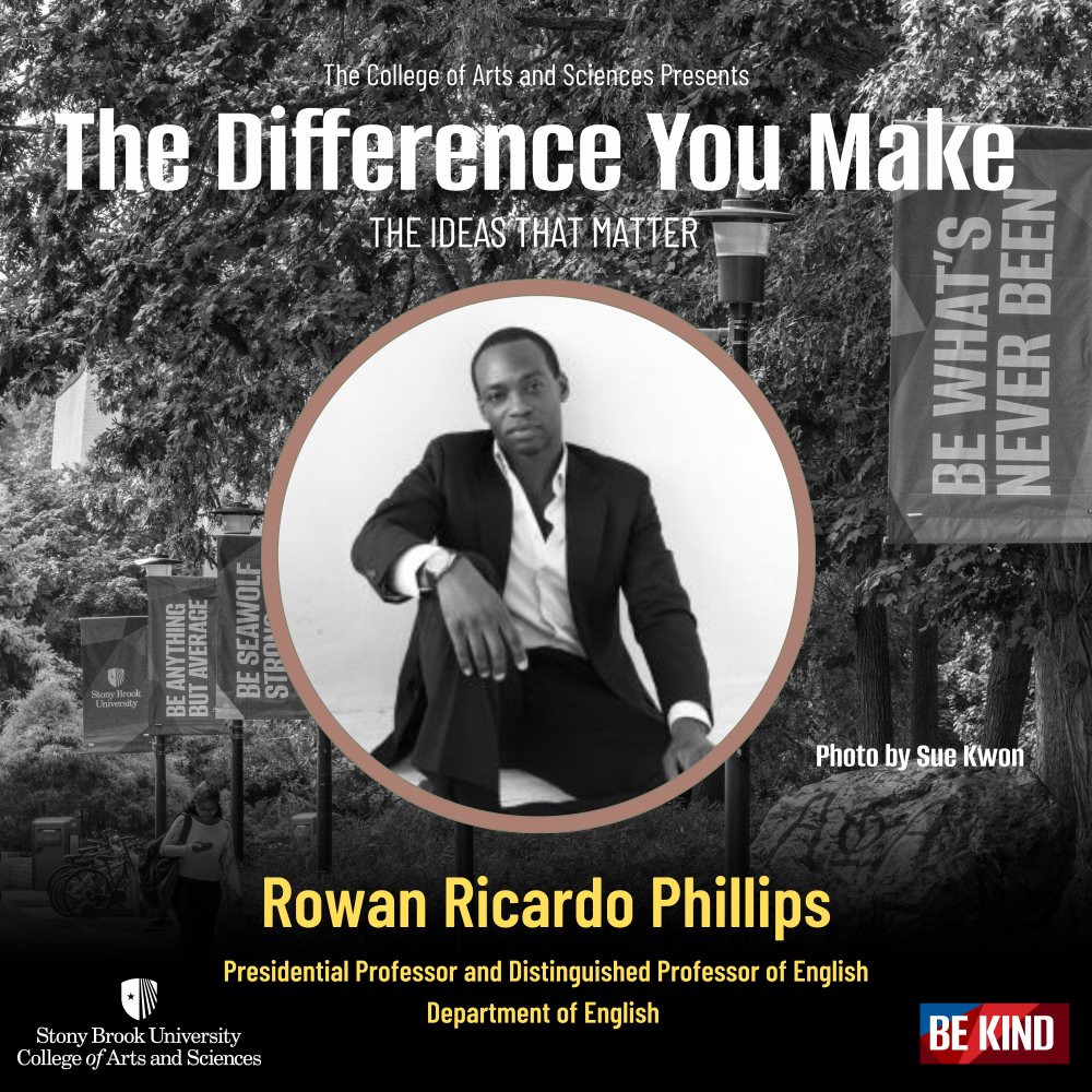 The Difference You Make: The Ideas that Matter podcast, Episode 07 Rowan Ricardo Phillips